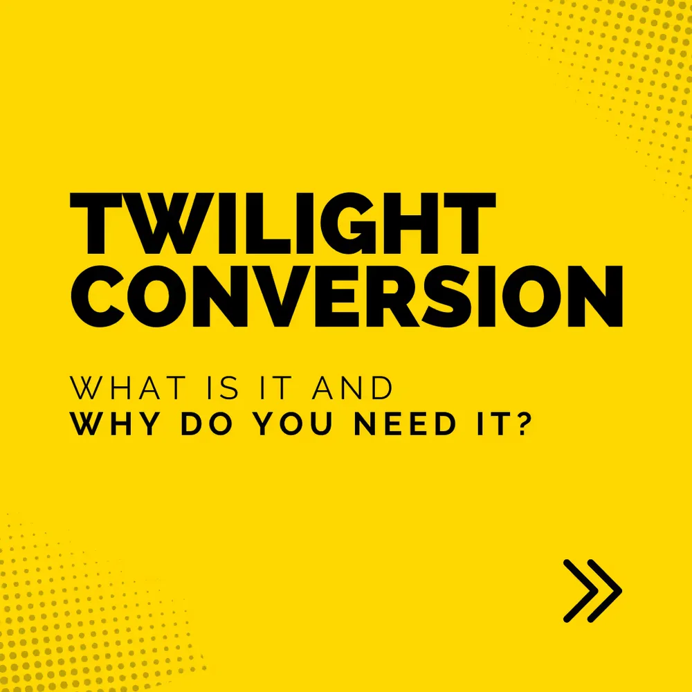 Explainer graphic: twilight conversion, what it is and why it matters